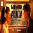 Vazhimuzhudhum Varuvaayaa